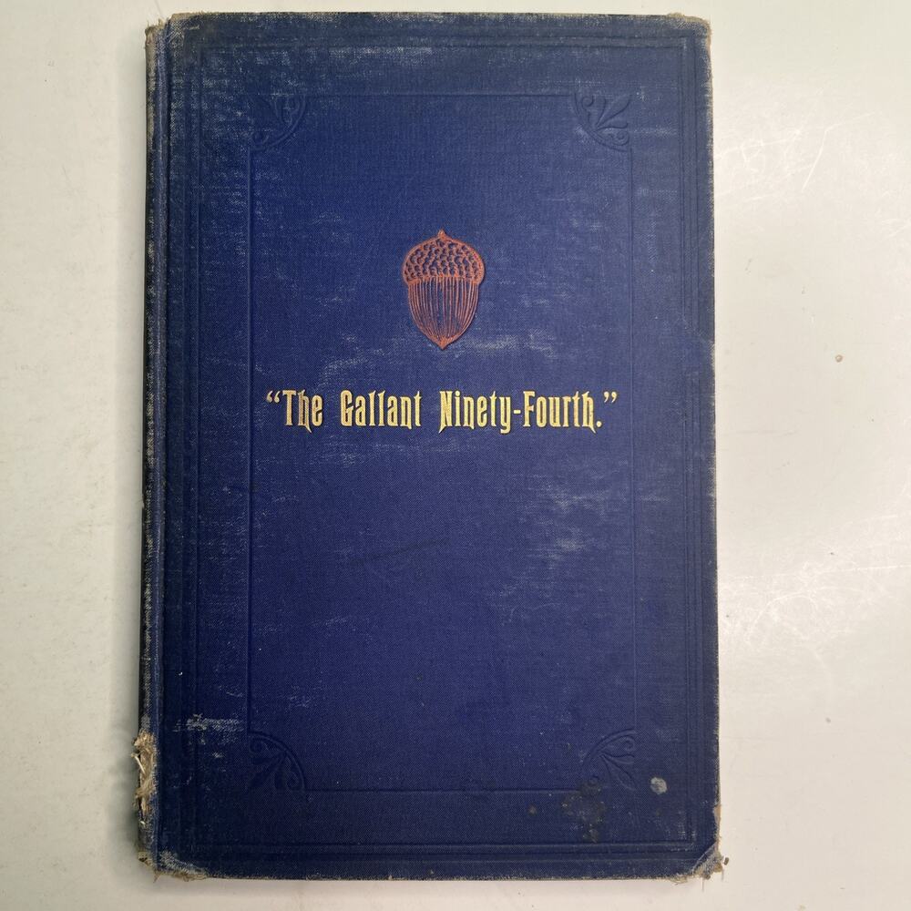 Antique Book The Gallant Ninety-Fourth American Civil War W/Provenance Ohio 1888